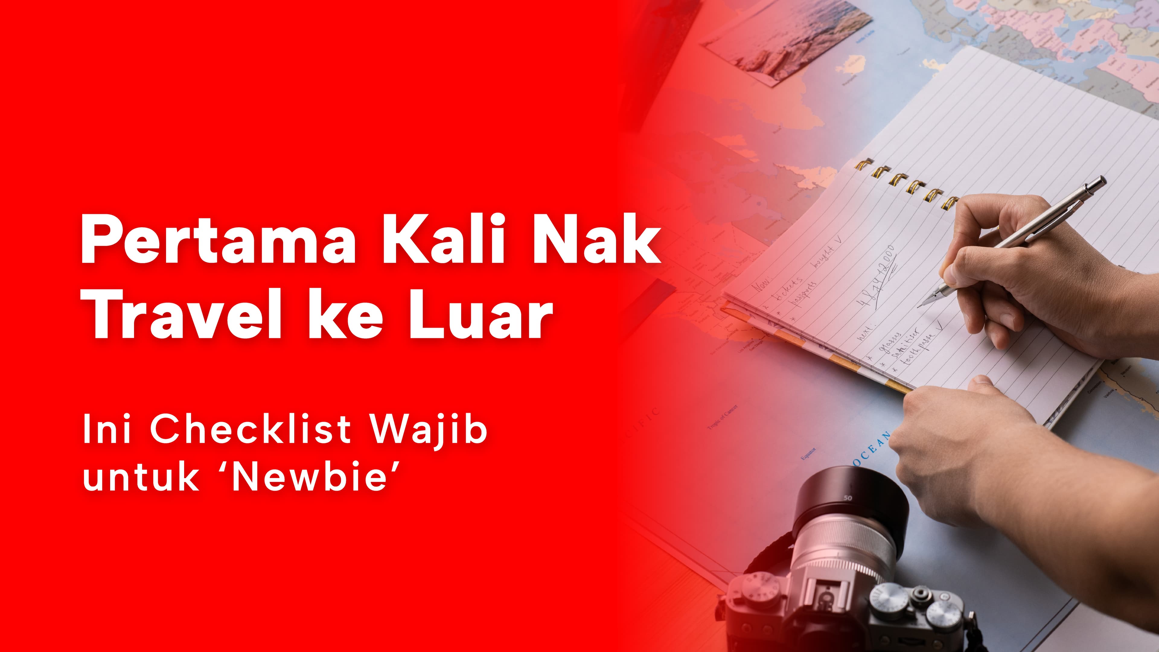 Pertama Kali Nak Travel ke Luar Negara? Ini Checklist Wajib untuk ‘Newbie’