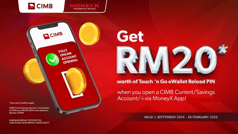 RM20* Touch n’ Go Pin when you open a CIMB Current/Savings Account/-i