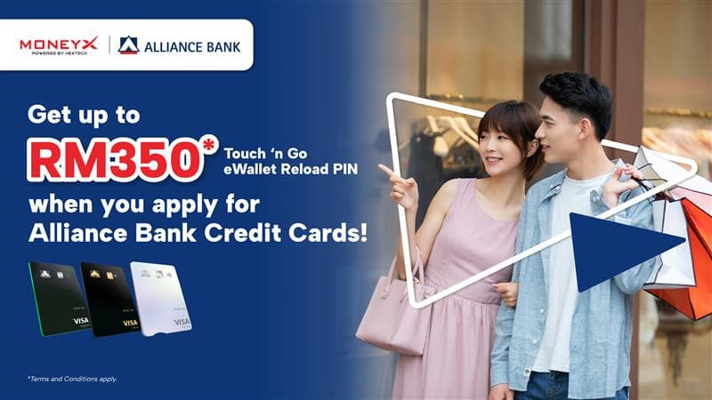 RM350* TnG Credit with Alliance Bank!